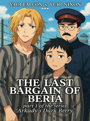 cover image of The Last Bargain of Beria, Part I of the Series "Arkady's Dark Berry"